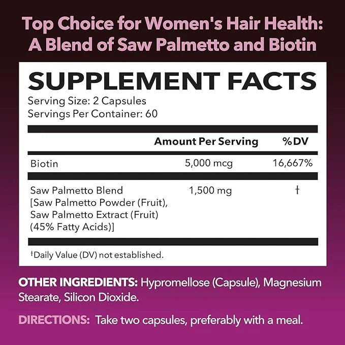 Saw Palmetto for Women with Biotin 5000mcg - Powerful DHT Blocker to Support Hair, Skin, and Nail Health - 120 Count - Veg...