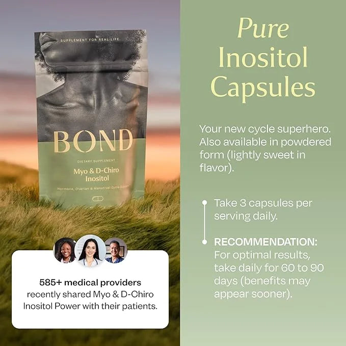 BOND Inositol Capsules: Myo-Inositol & D-Chiro Inositol Ovarian Support Vitamins, Menstrual Cycle Support, Hormone Balance...